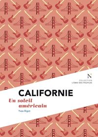 CALIFORNIE : UN SOLEIL AMERICAIN