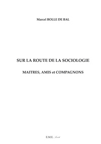 Sur la route de la sociologie : Maîtres, Amis et Compagnons