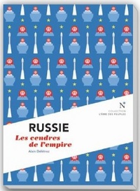 Russie - les cendres de l'empire