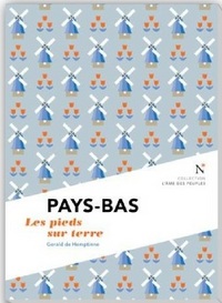 PAYS-BAS - LES PIEDS SUR TERRE