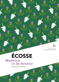 ECOSSE - HADRIEN ET LA LICORNE