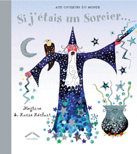 Si j'étais un sorcier ...
