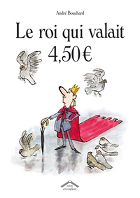 Le roi qui valait 4,50 euros