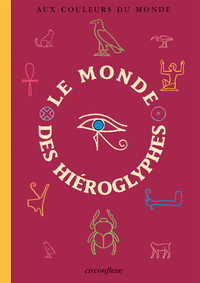 Le monde des hiéroglyphes