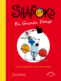 Les shadocks en grande pompe