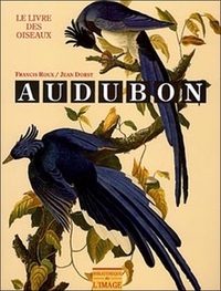 Audubon. Le livre des oiseaux