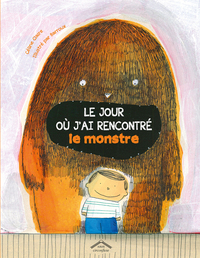LE JOUR OU J'AI RENCONTRE LE MONSTRE