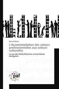 L accommodation des valeurs professionnelles aux valeurs culturelles
