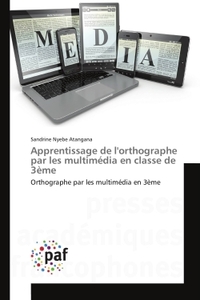 Apprentissage de l'orthographe par les multimédia en classe de 3ème