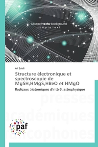 Structure électronique et spectroscopie de mgsh,hmgs,hbeo et hmgo