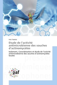 Etude de l'activité antimicrobienne des souches d'actinomycètes