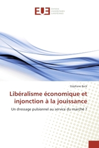 Liberalisme economique et injonction A la jouissance