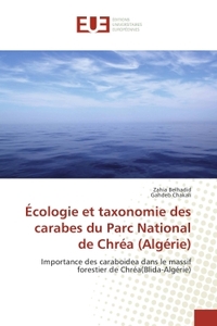 ECOLOGIE ET TAXONOMIE DES CARABES DU PARC NATIONAL DE CHREA (ALGERIE) - IMPORTANCE DES CARABOIDEA DA