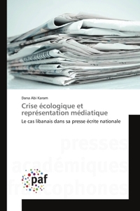 CRISE ECOLOGIQUE ET REPRESENTATION MEDIATIQUE