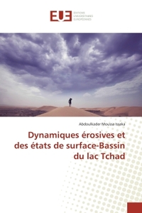DYNAMIQUES EROSIVES ET DES ETATS DE SURFACE-BASSIN DU LAC TCHAD