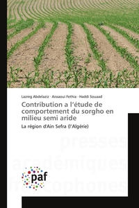 CONTRIBUTION A L ETUDE DE COMPORTEMENT DU SORGHO EN MILIEU SEMI ARIDE