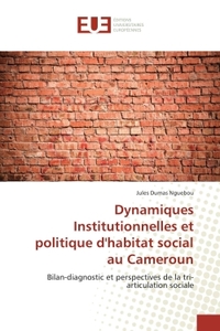 Dynamiques Institutionnelles et politique d'habitat social au Cameroun