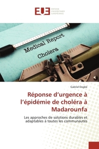 Réponse d'urgence à l'épidémie de choléra à Madarounfa