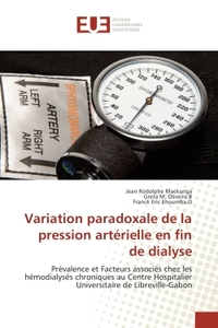 Variation paradoxale de la pression arterielle en fin de dialyse