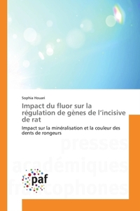 Impact du fluor sur la régulation de gènes de l'incisive de rat