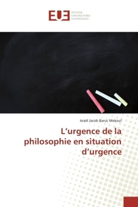 L'urgence de la philosophie en situation d'urgence