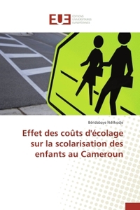 Effet des coûts d'écolage sur la scolarisation des enfants au cameroun