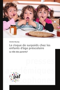 Le risque de surpoids chez les enfants d'Age prescolaire