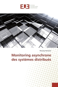 Monitoring asynchrone des systèmes distribués