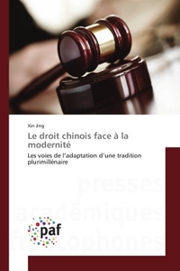 LE DROIT CHINOIS FACE A LA MODERNITE