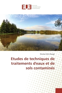 Etudes de techniques de traitements d'eaux et de sols contaminés