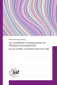 La condition enseignante en Afrique francophone