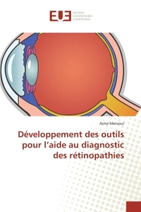 Développement des outils pour l'aide au diagnostic des rétinopathies