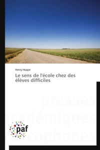 Le sens de l'école chez des élèves difficiles