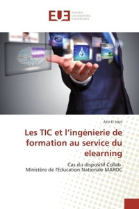 Les TIC et l'ingénierie de formation au service du elearning