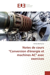 Notes de cours "Conversion d'energie et machines AC" avec exercices
