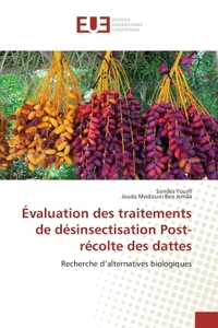 EVALUATION DES TRAITEMENTS DE DESINSECTISATION POST-RECOLTE DES DATTES