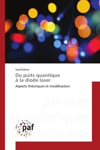 DU PUITS QUANTIQUE A LA DIODE LASER - ASPECTS THEORIQUES ET MODELISATION