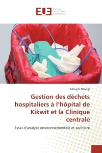 Gestion des dechets hospitaliers A l'hOpital de Kikwit et la Clinique centrale