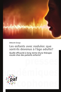 Les enfants avec nodules: que sont-ils devenus à l'âge adulte?