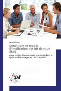 CONDITIONS ET MODES D'IMPLICATION DES RH DANS UN SMQ - PLACE ET ROLE DES RESSOURCES HUMAINES DANS LE