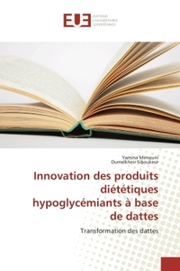 Innovation des produits diététiques hypoglycémiants à base de dattes