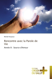RENCONTRE AVEC LA PAROLE DE VIE