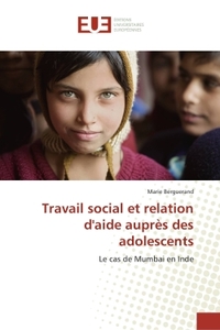 Travail social et relation d'aide auprès des adolescents