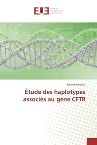 ETUDE DES HAPLOTYPES ASSOCIES AU GENE CFTR
