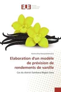 Elaboration d'un modele de prevision de rendements de vanille