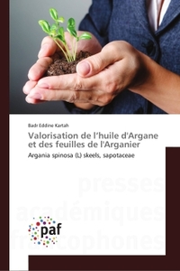 Valorisation de l'huile d'Argane et des feuilles de l'Arganier