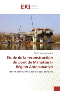 Etude de la reconstruction du pont de Mahatsara-Region Antananarivo