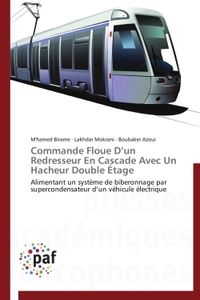 Commande Floue D'un Redresseur En Cascade Avec Un Hacheur Double Étage