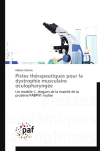 PISTES THERAPEUTIQUES POUR LA DYSTROPHIE MUSCULAIRE OCULOPHARYNGEE