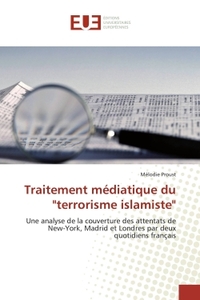 TRAITEMENT MEDIATIQUE DU "TERRORISME ISLAMISTE"